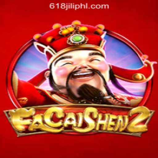 Exploring FaCaiShen2 at 618jili Online Casino Philippine