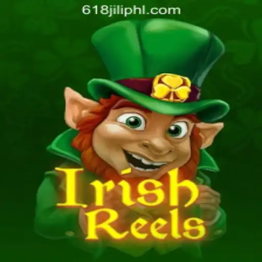 Exploring the Excitement of IrishReels at 618jili Online Casino